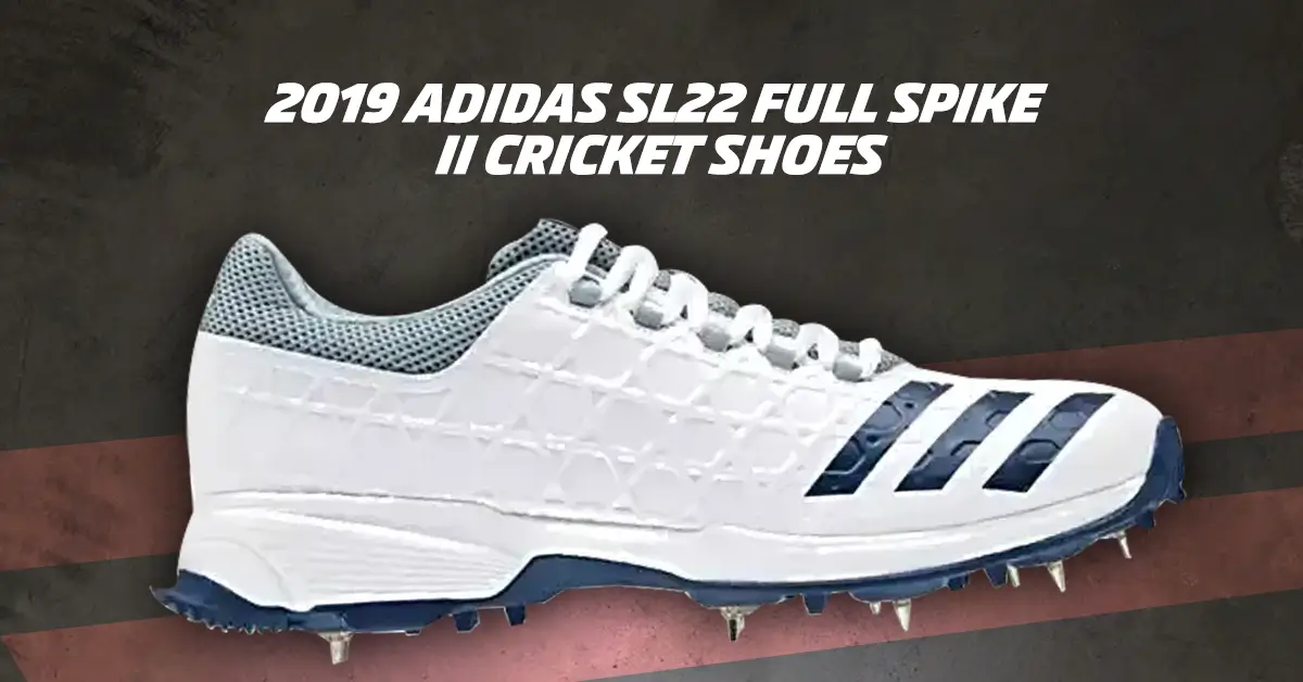 2019 Adidas SL22 Full Spike II Cricket Shoes
