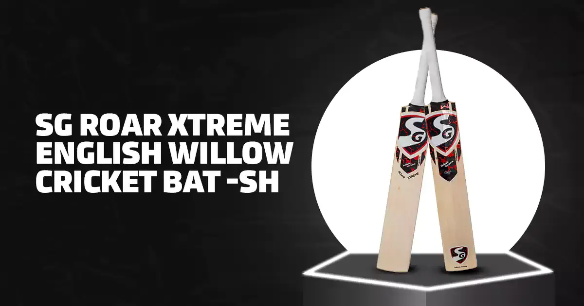 SG Roar Xtreme English Willow Cricket Bat -SH 